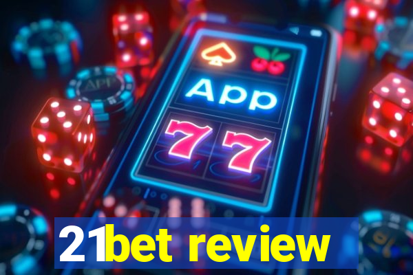 21bet review